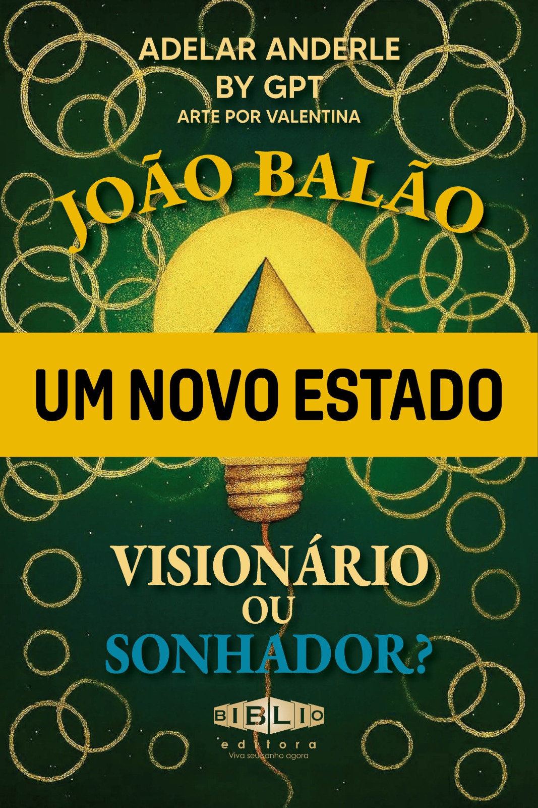 Capa do livro João Balão – Visionário ou Sonhador?